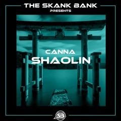 CANNA - SHAOLIN [FREE DOWNLOAD]