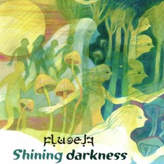 DJ Fluoelf - Shining Darkness (Twilight) Sept'19 Live Rec