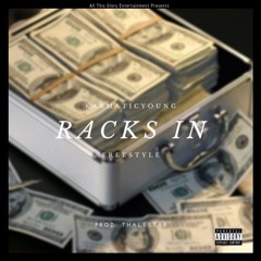 Racks In (Freestyle)(Prod. Thalestar)