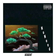 No Need (Prod. YZ)
