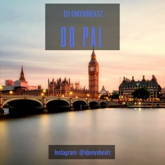 Do Pal - Navaan Sandhu, Manni Sandhu, Bakshi Billa (DJ Onyxbeatz Remix)