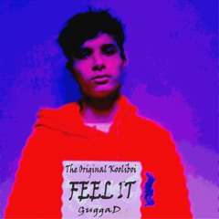 FEEL IT (Feat. Kooliboi)