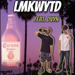 Bu$caDinero "Lmkwytd" ft. Dvyn2$aucy
