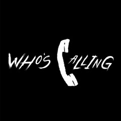 Who's Calling Releases