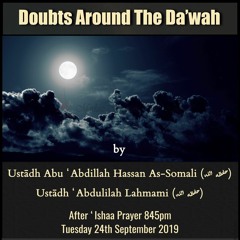 Doubts around the Da'wah by Ustadh Hassan As-Somali
