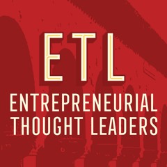 Entrepreneurial Thought Leaders - Season #15