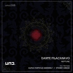 Dante Filacanavo - Neptune (Alpha Particle Assembly Remix) // UNO.
