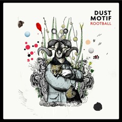 "Commotion" - Dust Motif