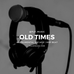 Base De Rap | OLD TIMES | Old School Instrumental Hip Hop Rap Beat | Prod. PLP