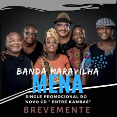 Banda Maravilha - Mena (promo track)