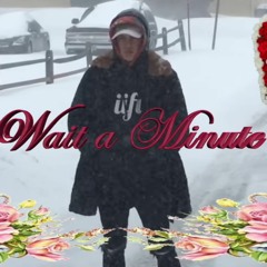 ppgcasper - Wait a Minute