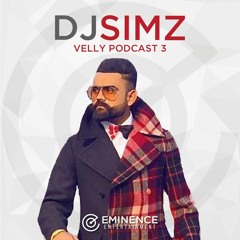 DJSIMZ- Velly Podcast. Vol 3