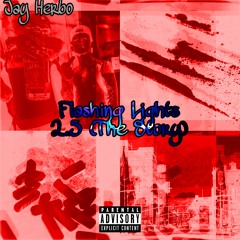 Flashing Lights 2.5 (Prod. RNE LM Beats)