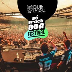 Dubdogz - DOGPARTY #11 (Só Track Boa Belo Horizonte)
