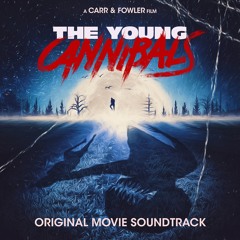 The Young Cannibals (Main Theme)