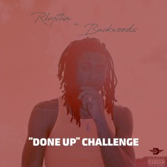 Zae France - Done Up Challenge (write a verse or 16) - Explicit