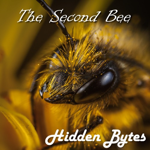 Stream Hidden Bytes - The Second Bee by Hidden Bytes | Listen online ...