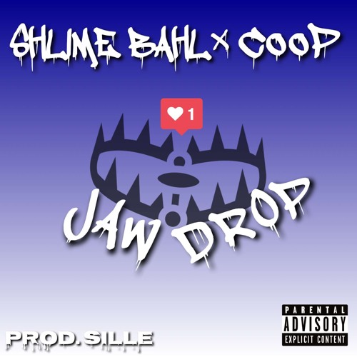 JAW DROP SHLIME BAHL x COOP (Prod. sille)