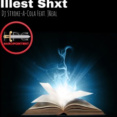 Illest Shit Fet JReal