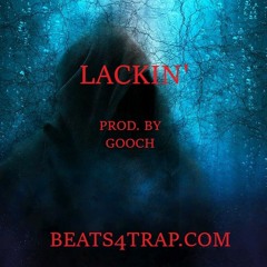 Lackin'
