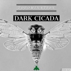 Dark Cicada
