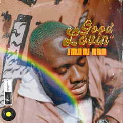 Good Lovin'(Prod By AmakyeTheRapper & Mixed By LiquidBeatz)