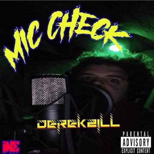 Derek2ILL - Mic Check