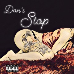 Don't Stop (Prod. by Real Chance)