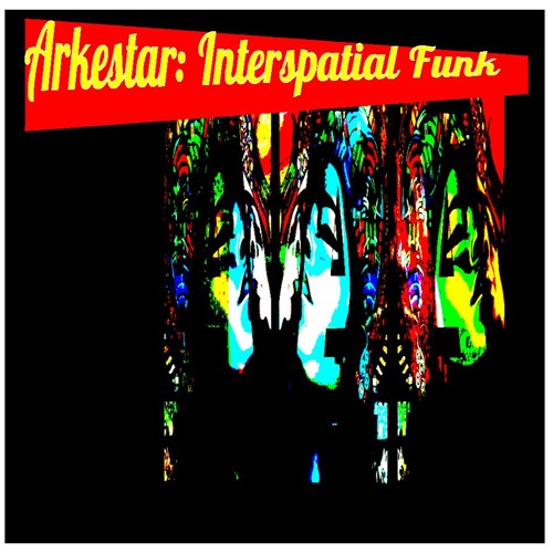 Arkestar -  Electro Behaviorism [From the Album 'Interspatial Funk']