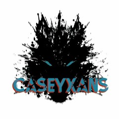 CASEYXANS - Eulogy