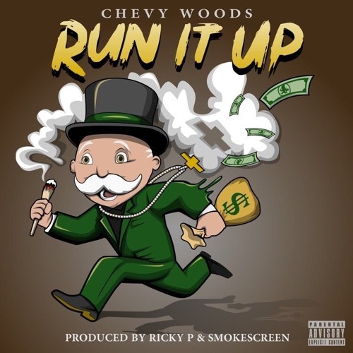 CHEVY WOODS - RUN IT UP