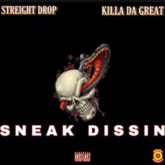 STR8DROPNATION- SNEAK DISSIN