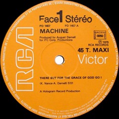 Machine - There But For The Grace Of God Go I(Scoobz Remix)
