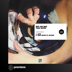Premiere: Boy Oh Boy - Seye (Original Mix) - Lauter Unfug