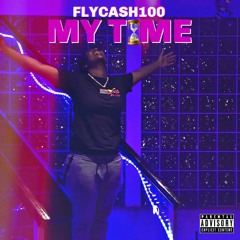 FlyCash100 - My Time