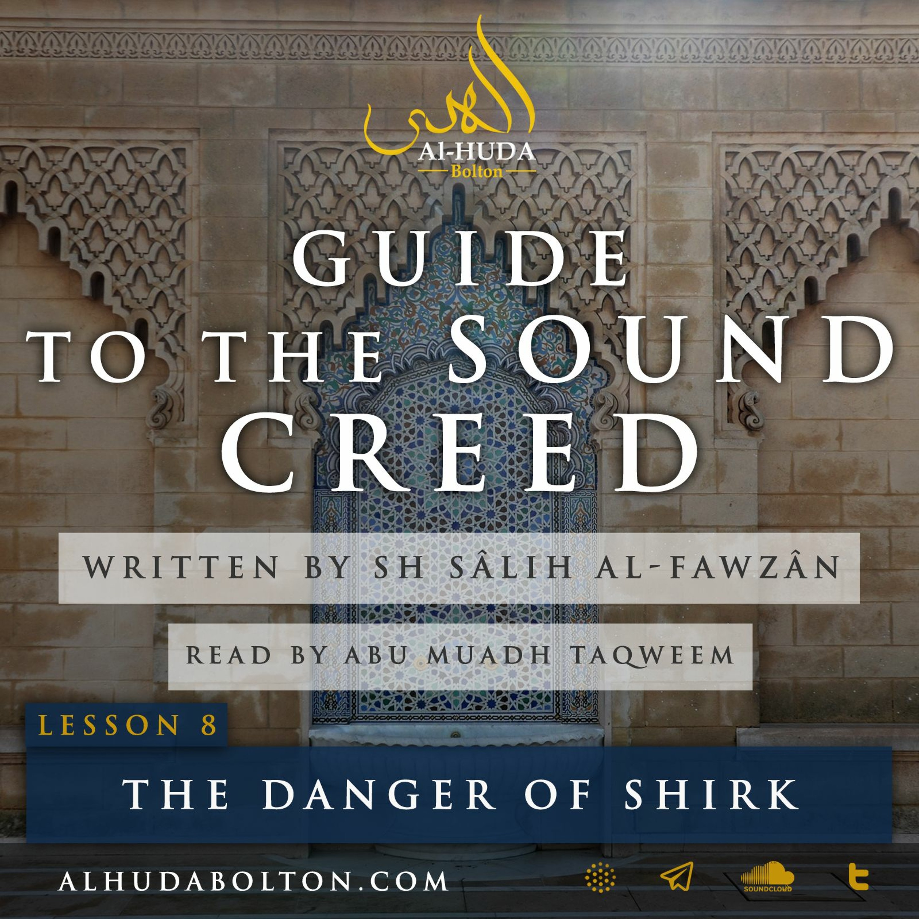 Sound Creed #8: The Danger Of Shirk