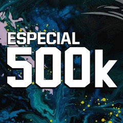 ESPECIAL 500K | ENGANCHADO FIESTERO ✘ TOMI DJ