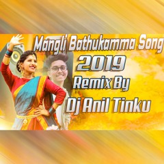 2019 MANGLI BATHUKAMMA SONG REMIXED BY DJ ANIL TINKU