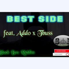 DJ Addo x TBoss - Best Side (Black Box Riddim)