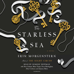 The Starless Sea by Erin Morgenstern, read by Dominic Hoffman, Various