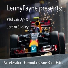 Paul v. Dyk Ft Jordan Suckley - Accelerator - Formula Payne Race Edit