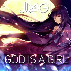 Jiyagi - God is a Girl