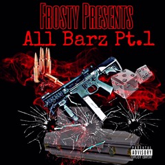 $tashMoneyFrosty "All Barz" Prod. SXD BEATZ