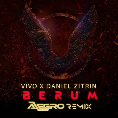 Vivo X Daniel Zitrin - Berum (Alegro Remix)[Free Download]