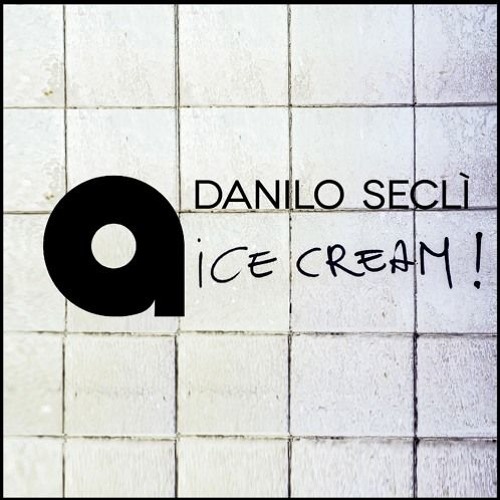 Danilo Seclì- Ice Cream