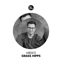 AirDice - Grass Hipps !!! OUT NOW ON BEATPORT !!!