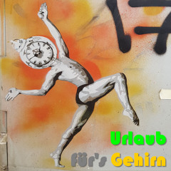 Urlaub fürs Gehirn