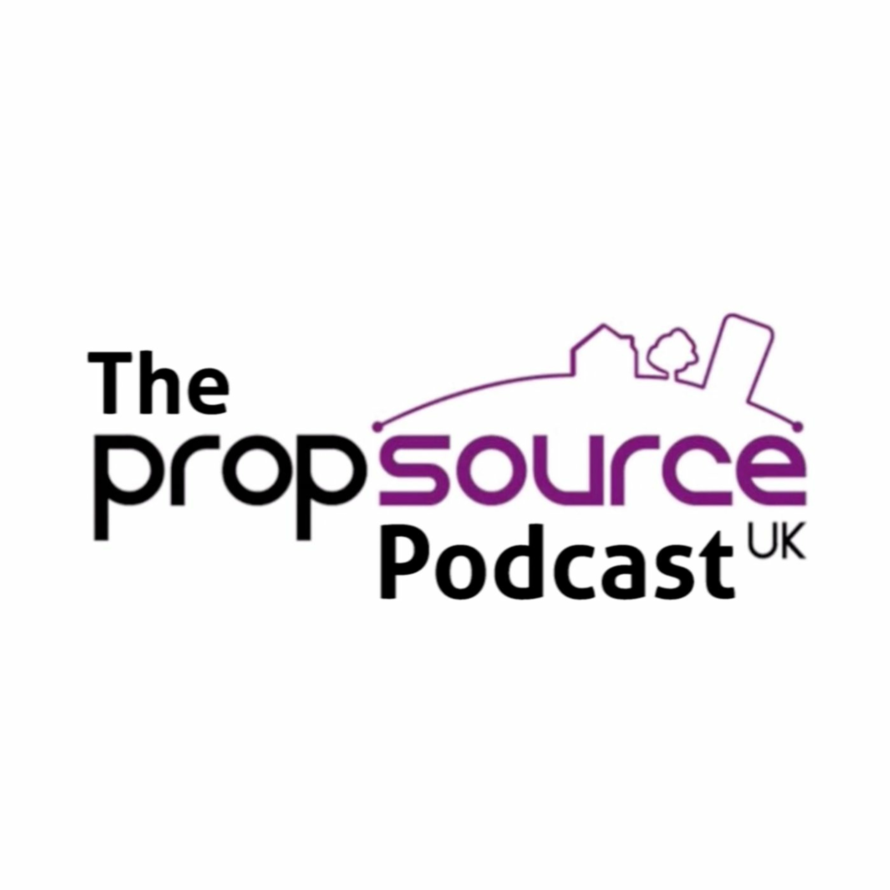Propsource Uk Podcast