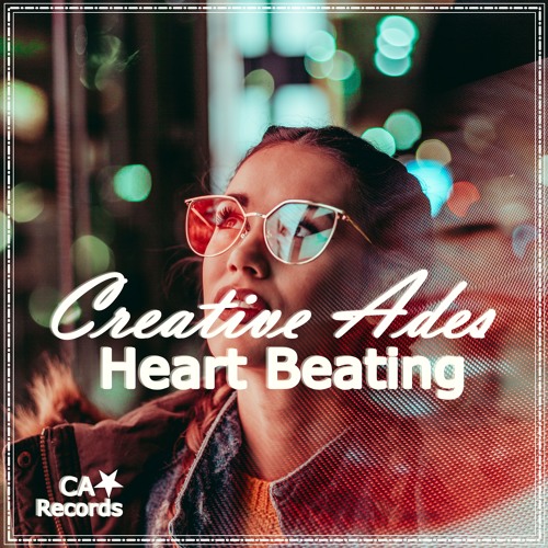 Stream Creative Ades - Heart Beating by CA / Creative Ades | Listen online  for free on SoundCloud