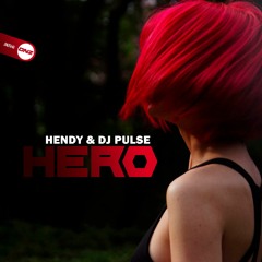 Hendy & Dj Pulse - Hero